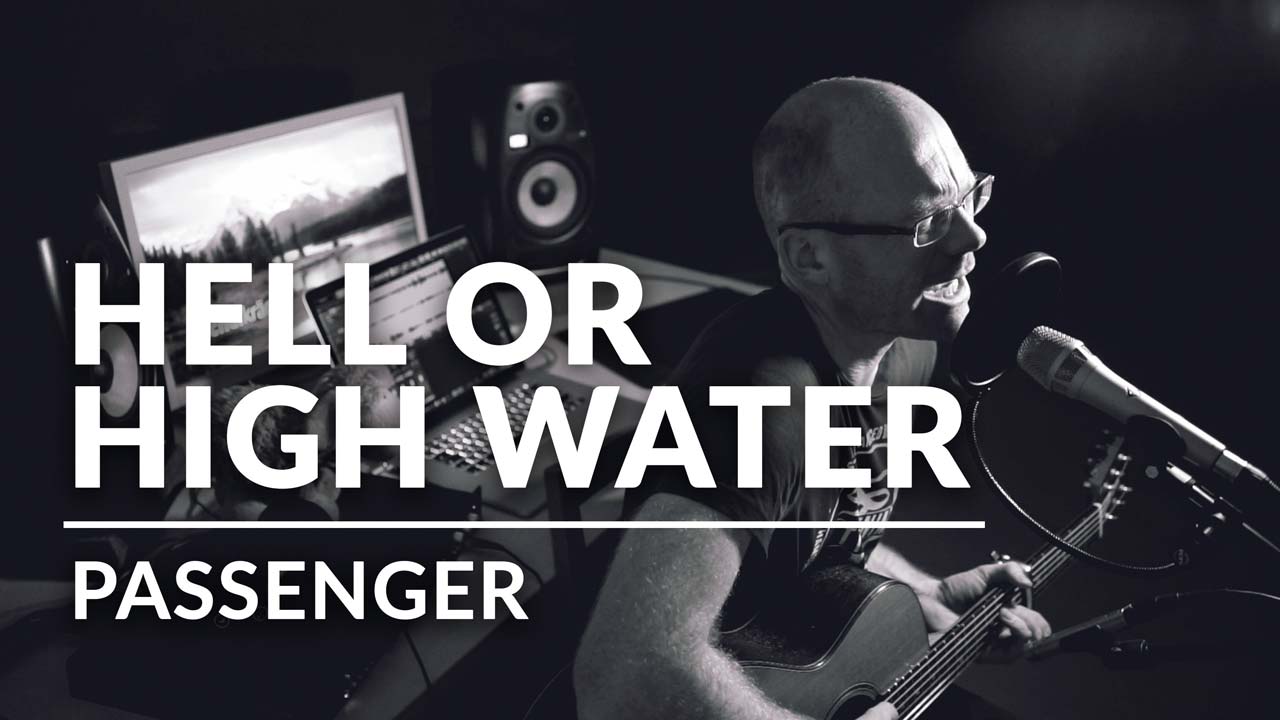 Hell Or High Water - Passenger - Acoustic Cover by Michel Krämer